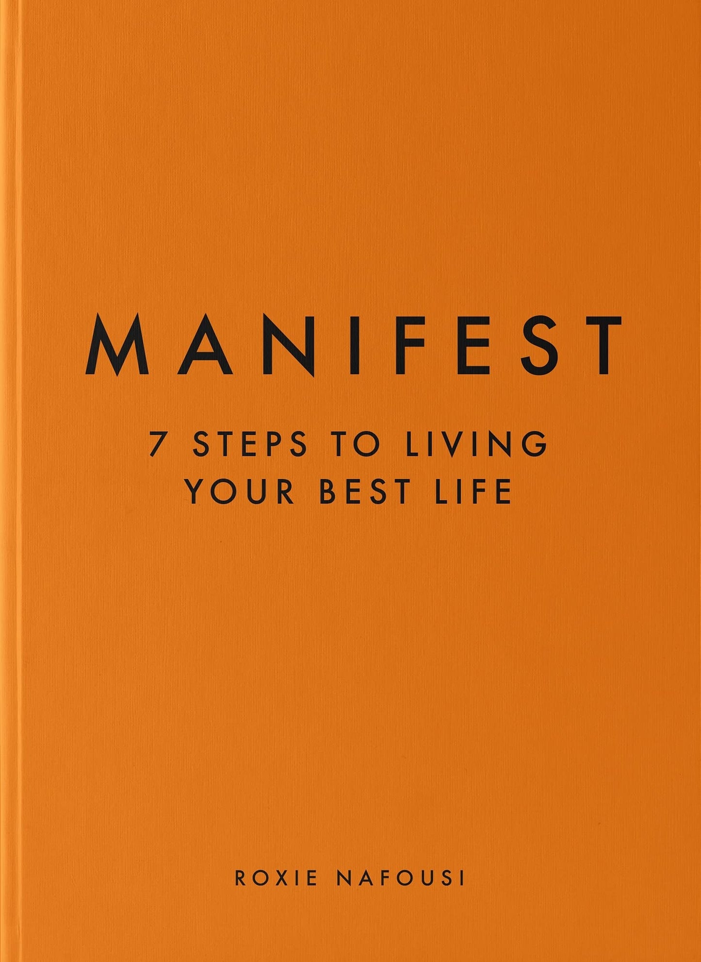 Manifest: The Sunday Times bestseller that will change your life