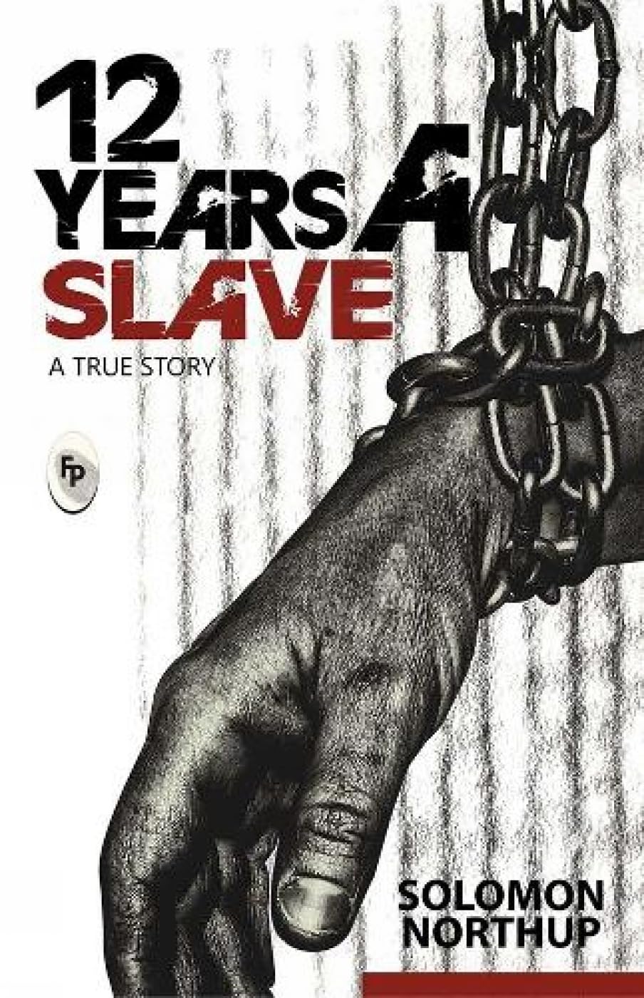 12 years a slave :: A true story