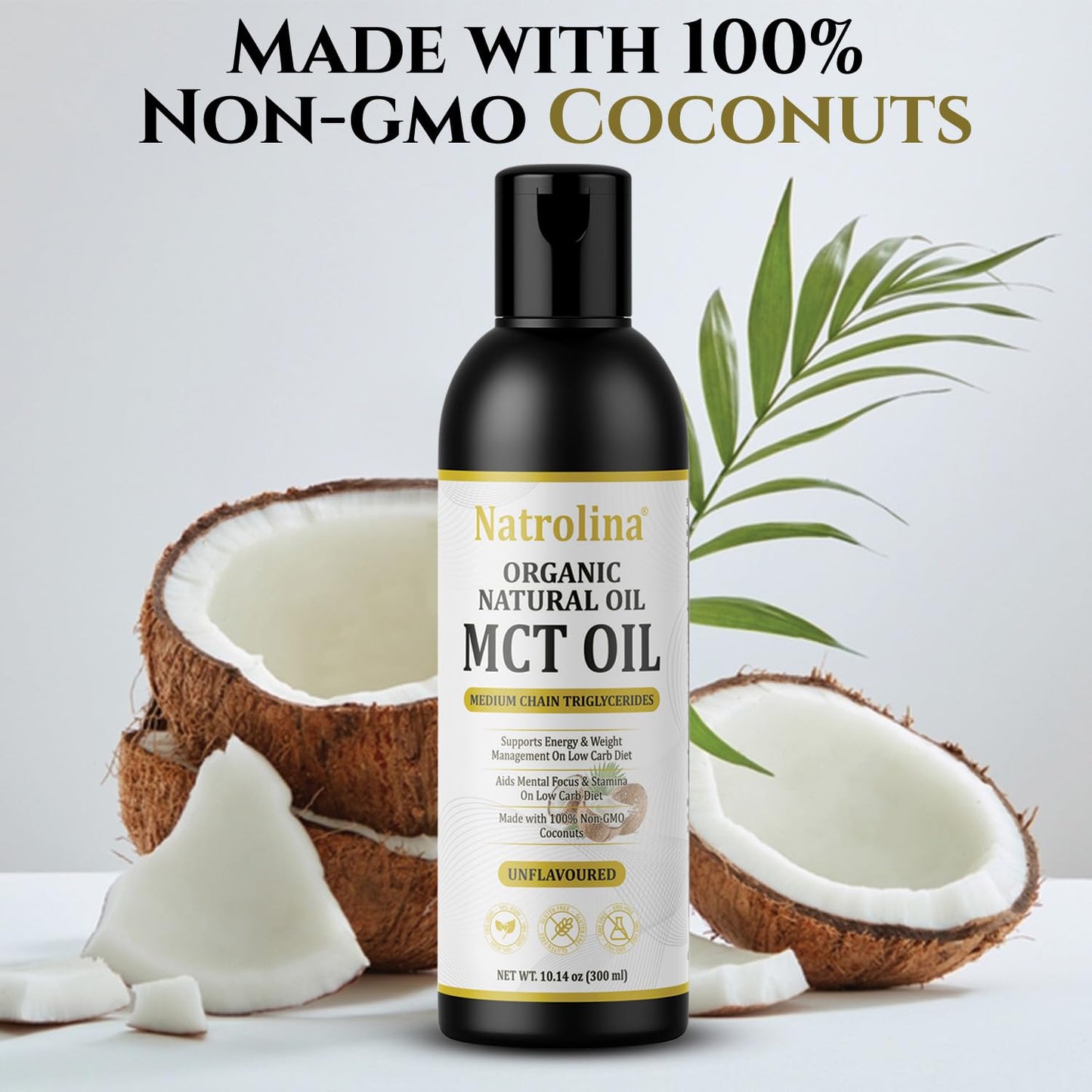 Natrolina Organic MCT Oil Unflavored 300ml from 100% Coconuts | Natural MCT Oil C8 C10 C12 | Keto & Paleo Diet Friendly Non-GMO & Gluten-Free | Brain & Body Fuel Perfect in Coffee, Smoothies & Salads