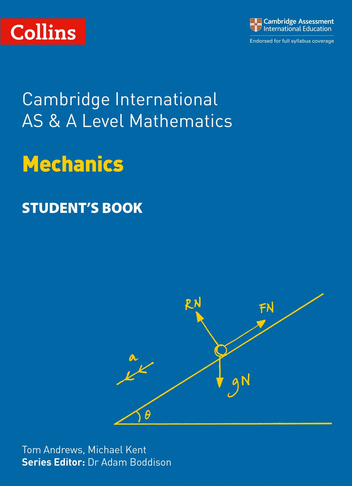 Cambridge International AS & A Level Mathematics Mechanics Student’s Book
