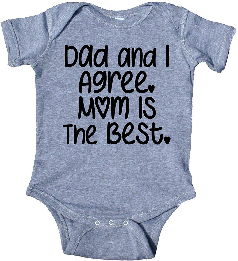 GKrepps Dad and I Agree Mom is The Best Baby Bodysuit Infant Toddler Baby Clothes Creeper 6-12 Months